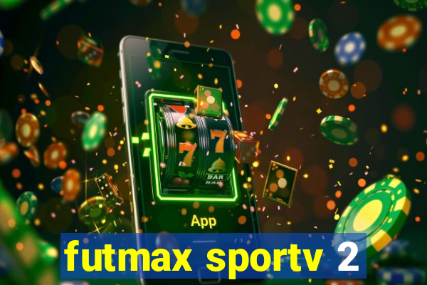 futmax sportv 2